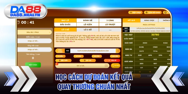 Học cách dự đoán kết quả quay thưởng chuẩn nhất