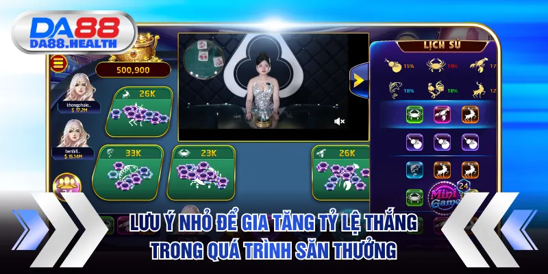Lưu ý nhỏ để gia tăng tỷ lệ thắng trong quá trình săn thưởng